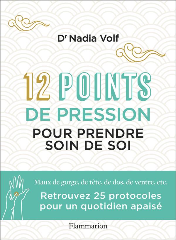 12 points de pression merveilleux pour prendre soin de soi