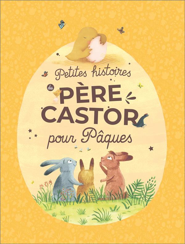 Petites histoires du Père Castor pour Pâques