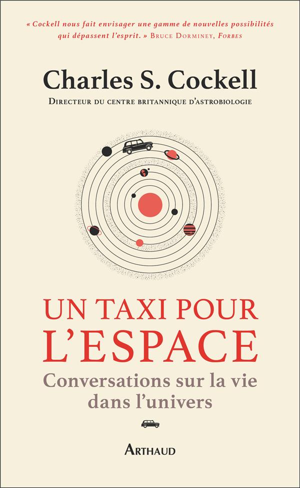 Un taxi pour l'espace. Conversations sur la vie dans l’univers