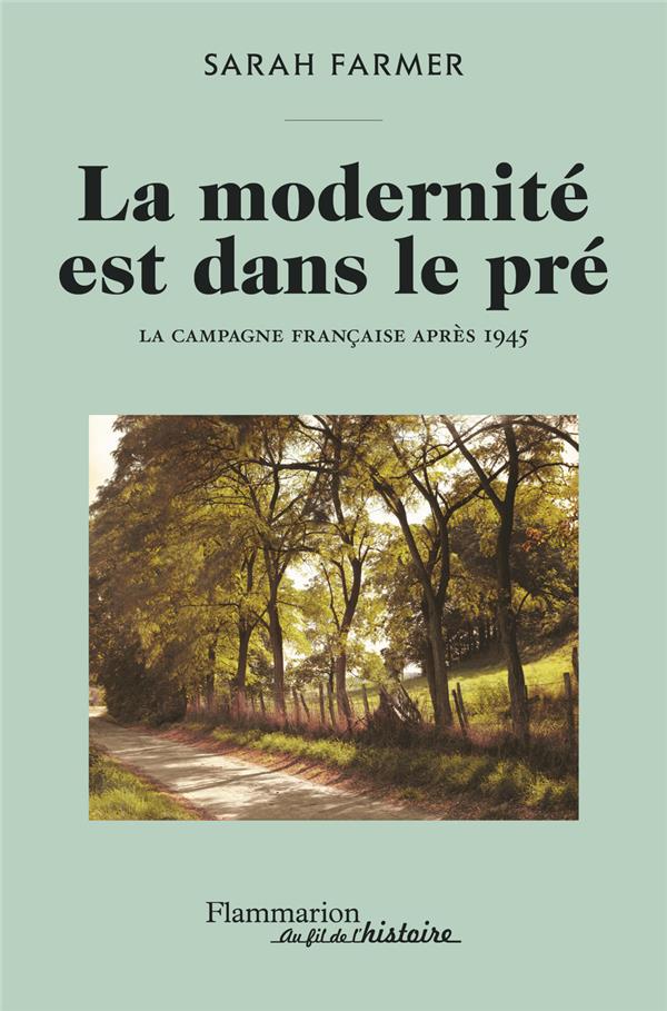 La modernité est dans le pré. La campagne française après 1945