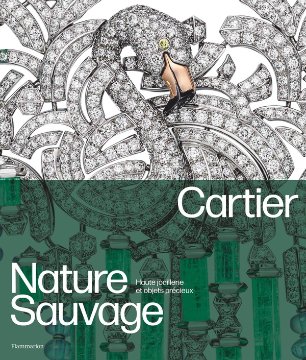 Cartier - Nature sauvage. Haute joaillerie et objets précieux