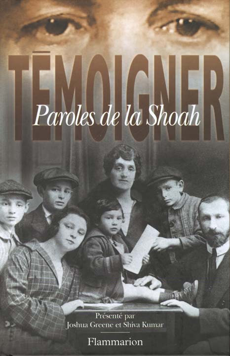 Témoigner. Paroles de la Shoah