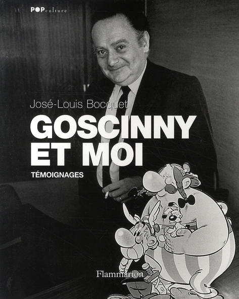 Goscinny et moi. Témoignages