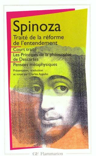 Oeuvres Tome 1 : Court Traité. Traité de la Réforme de l'entendement,Principes de la philosophie de