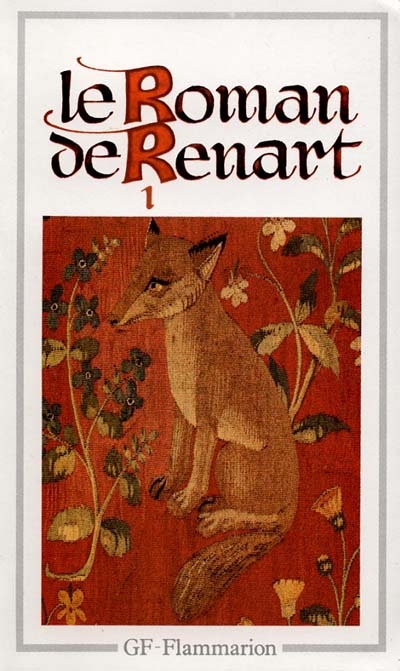 Le Roman de Renard. Tome 1