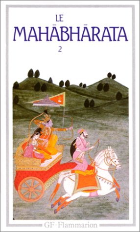 Le Mahabharata. Tome 2,Livres 6 à 18
