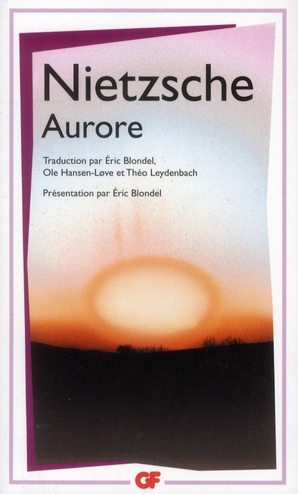 Aurore. Pensées sur les préjugés moraux