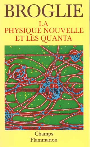 La Physique nouvelle et les quanta