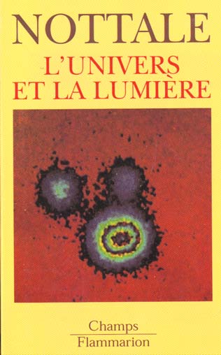 L'UNIVERS ET LA LUMIERE. Cosmologie classique et mirages gravitationnels