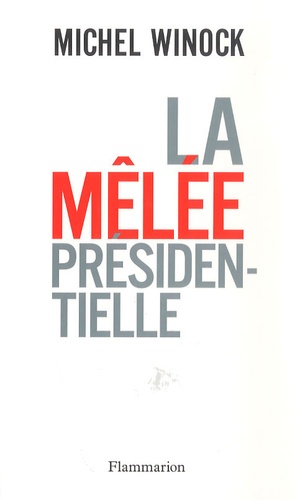 La mêlée présidentielle
