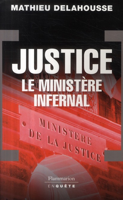 Justice. Le ministère infernal