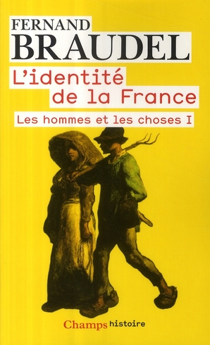 L'identité de la France, tome 2 : Les hommes et les choses I
