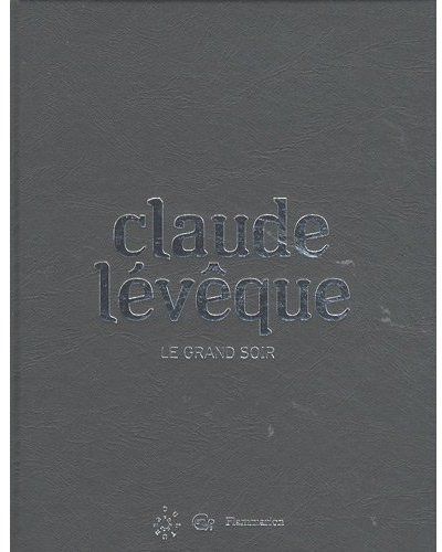 Claude lévêque. Le grand soir