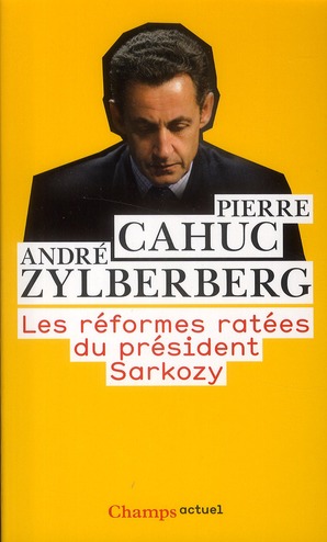 Les réformes ratées du président Sarkozy