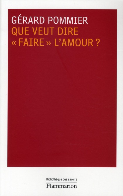 Que veut dire "faire" l'amour ?
