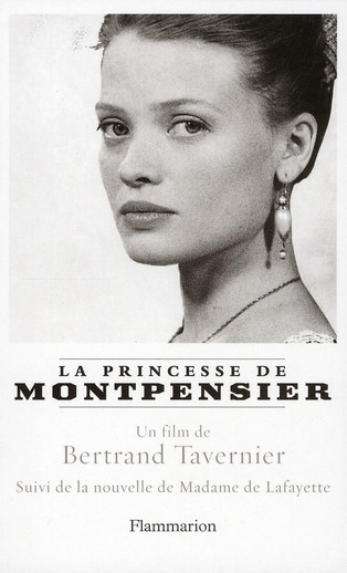 La Princesse de Montpensier suivi de Histoire de la Princesse de Montpensier