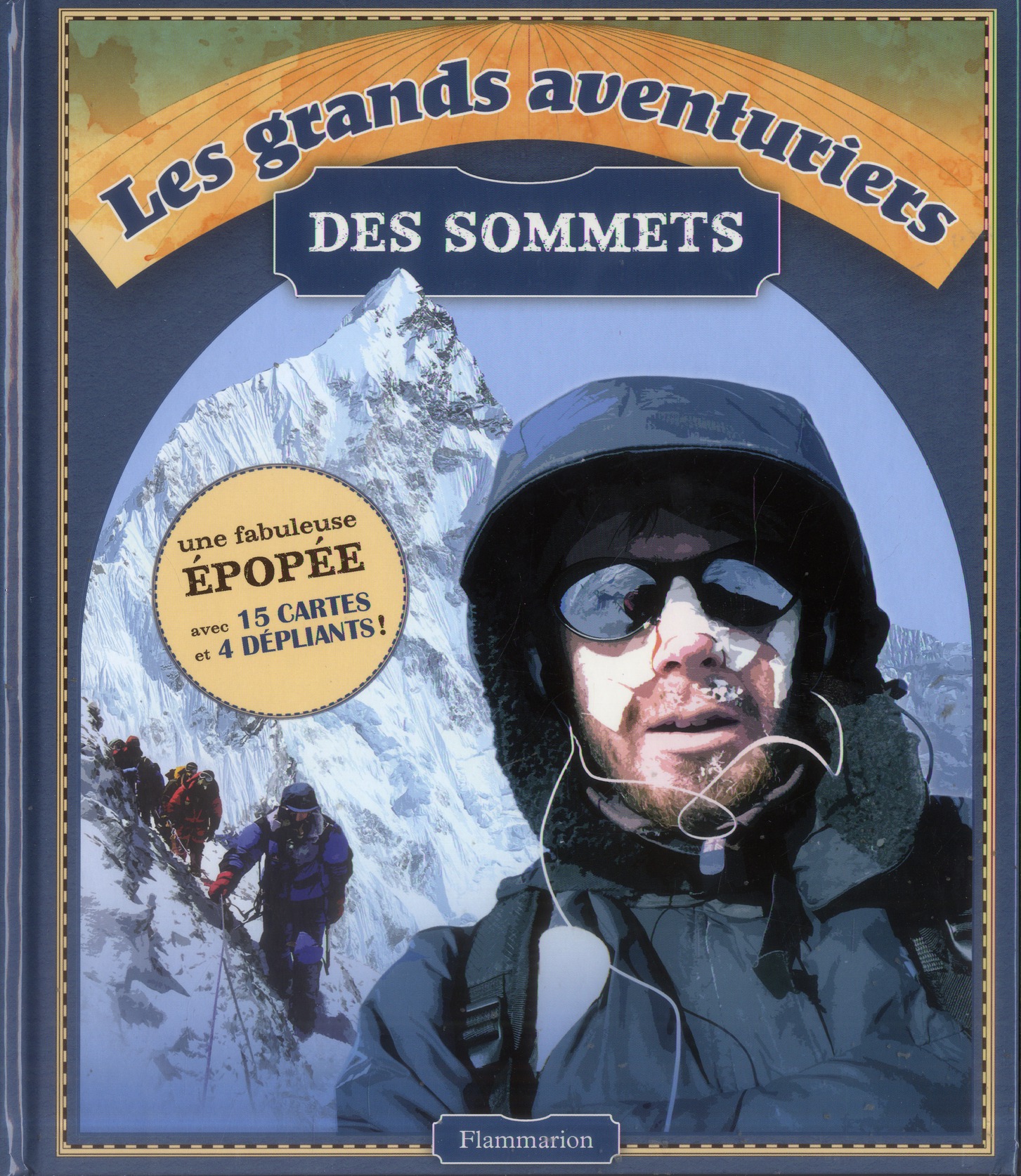 Les grands aventuriers des sommets