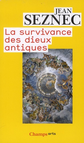 La survivance des dieux antiques. Essai sur le rôle de la tradition mythologique dans l'humanisme et