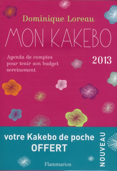 Mon kakebo 2013 - Agenda de comptes pour tenir son budget sereinement