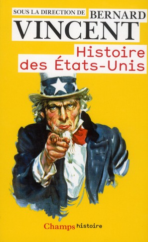 Histoire des Etats-Unis. Edition 2012