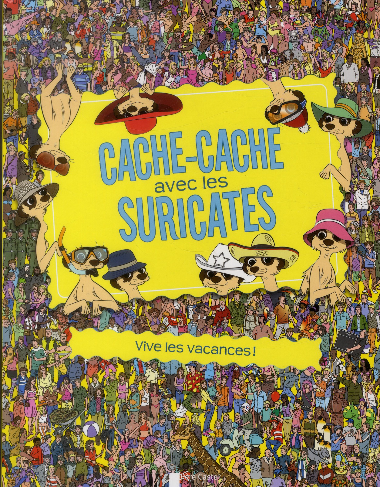 Cache-cache avec les suricates. Vive les vacances !