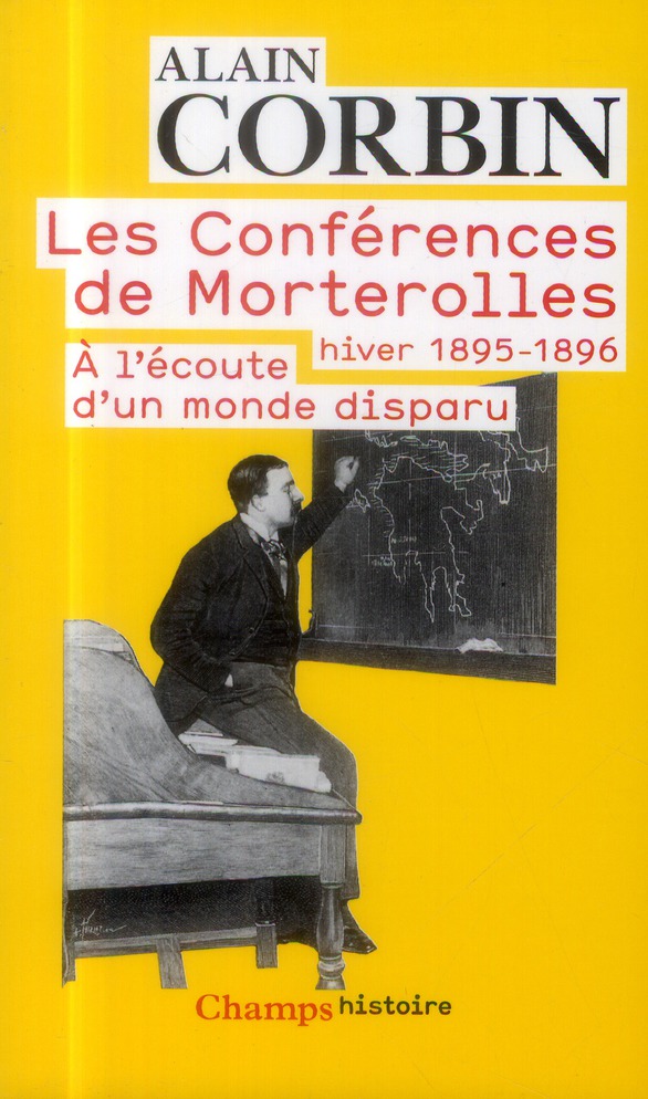 Les conférences de Morterolles, hiver 1895-1896. A l'écoute d'un monde disparu