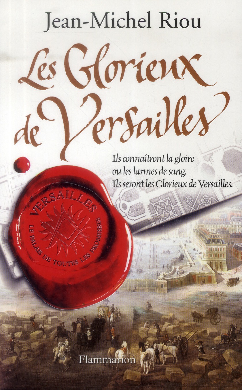 Versailles, le palais de toutes les promesses Tome 3 : Les Glorieux de Versailles (1679-1682)