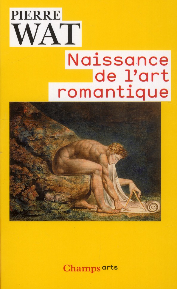Naissance de l'art romantique. Peinture et théorie de l'imitation en Allemagne et en Angleterre, Edi
