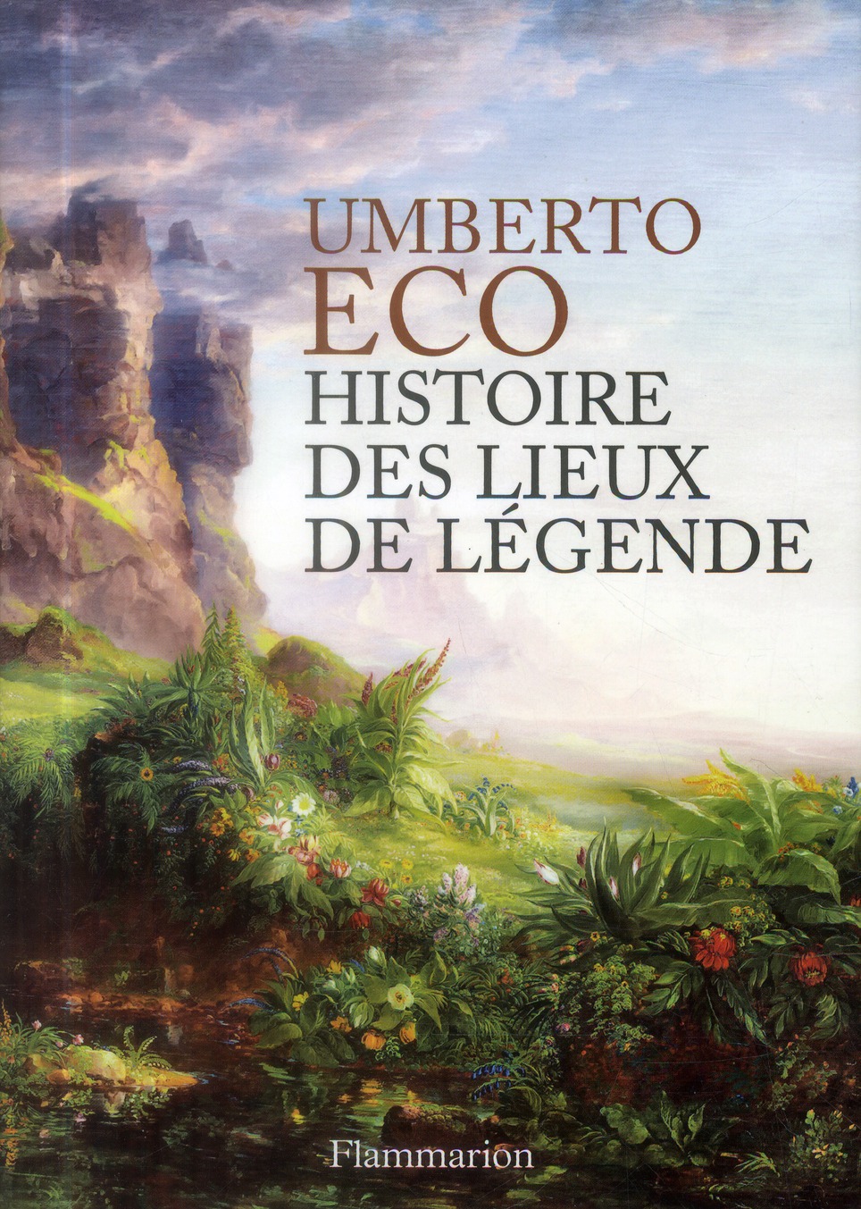 Histoire des lieux de légende