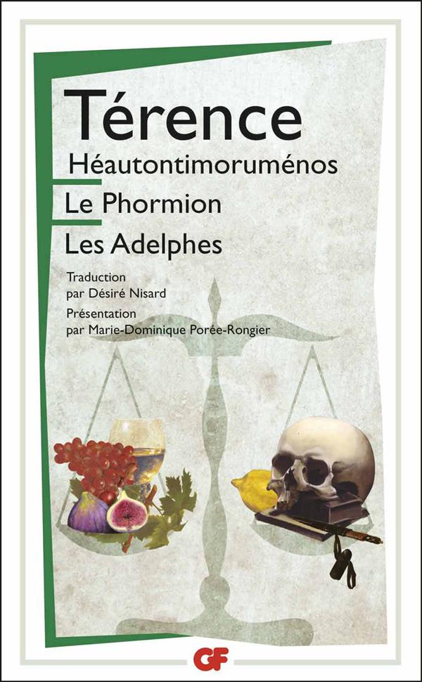 Héautontimoruménos ; Le Phormion ; Les Adelphes