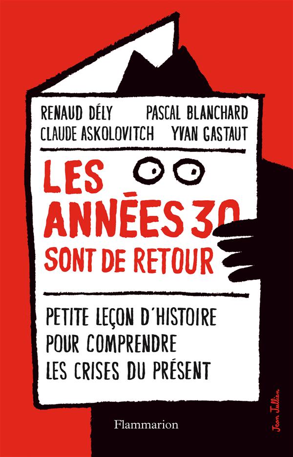 Les années 30 sont de retour. Petite leçon d'histoire pour comprendre les crises du présent