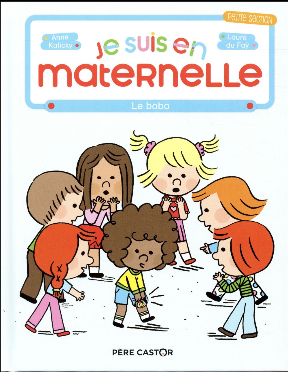 Je suis en maternelle Tome 4 : Le bobo