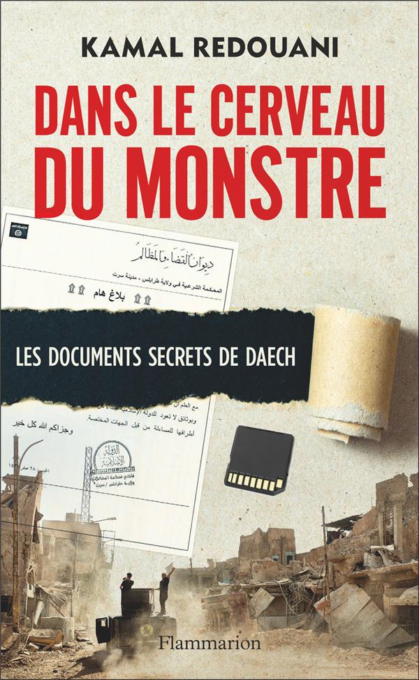 Dans le cerveau du monstre. Les documents secrets de Daesh