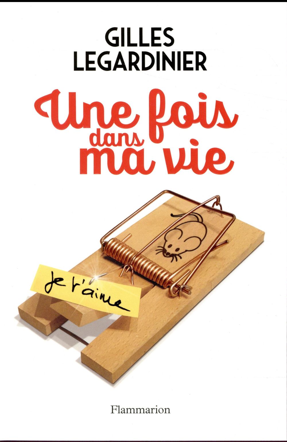 Une fois dans ma vie