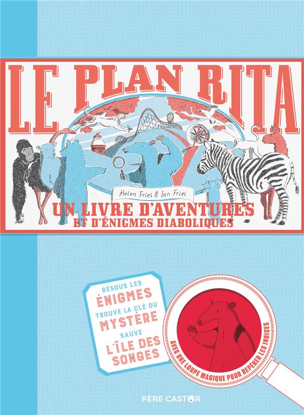 Le plan Rita. Un livre d'aventures et d'énigmes diaboliques