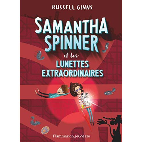 Samantha Spinner : Samantha Spinner et les lunettes extraordinaires
