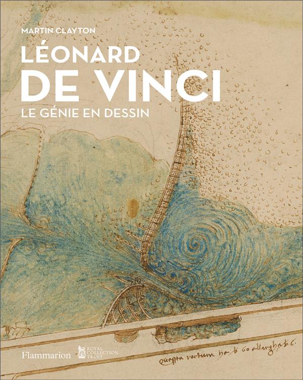 Léonard de Vinci. Le génie en dessin