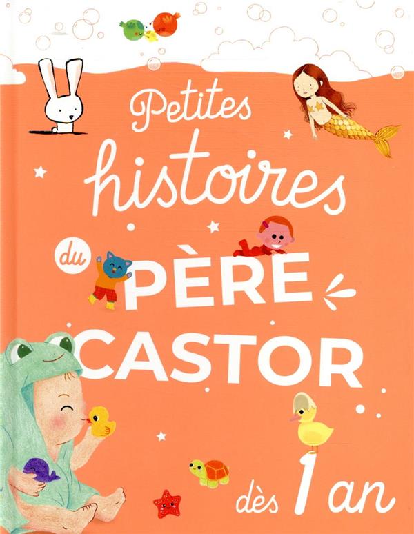 Petites histoires du Père Castor dès 1 an