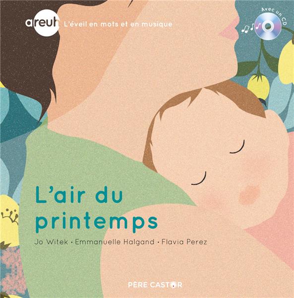 L'air du printemps. Avec 1 CD audio