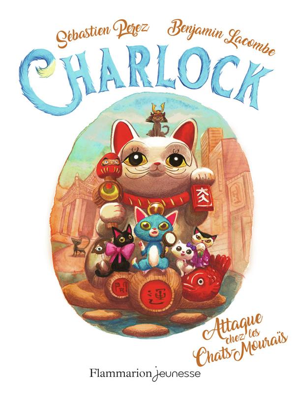 Charlock Tome 4 : Attaque chez les Chats-Mouraïs