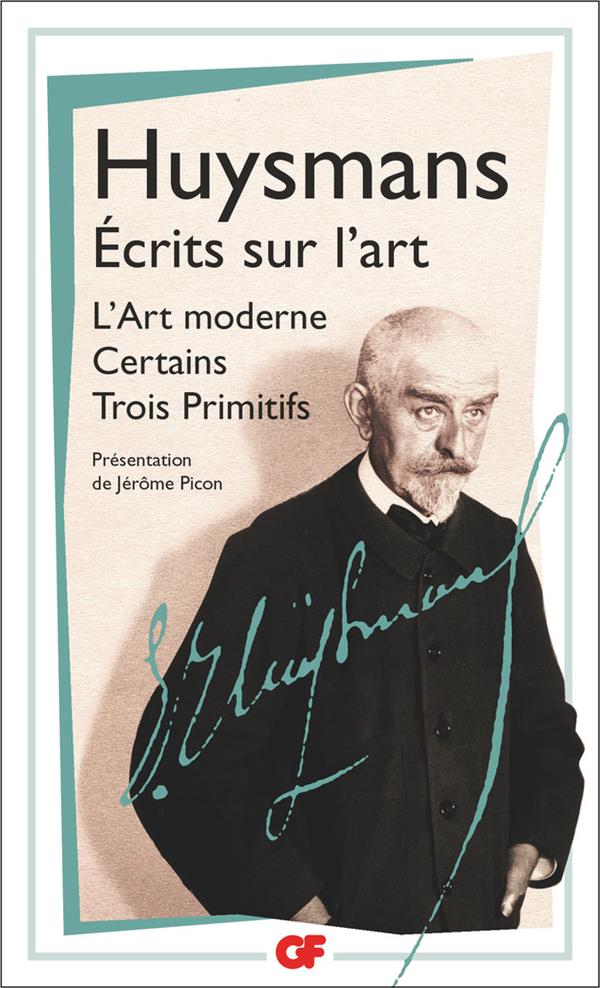 Ecrits sur l'art. L'Art moderne ; Certains ; Trois primitifs