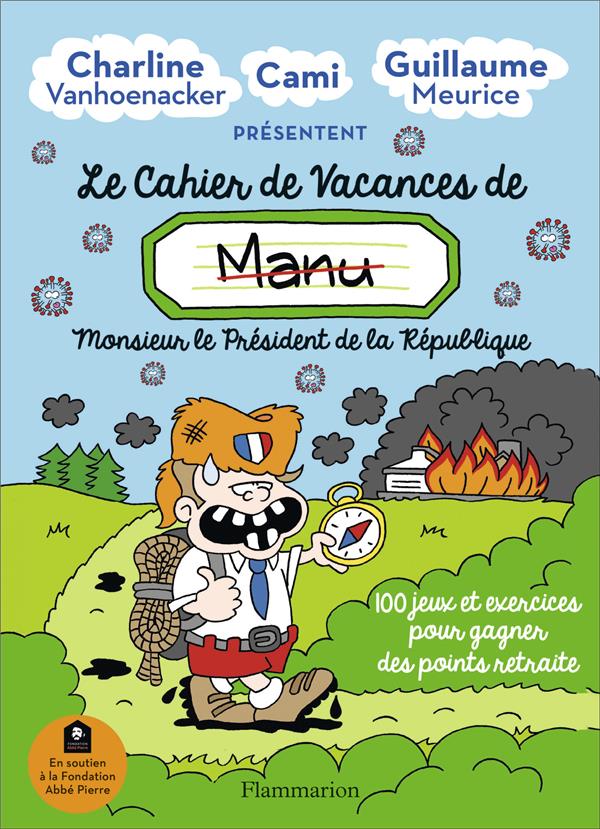 Le cahier de vacances de (Manu) Monsieur le président de la république. Edition 2020