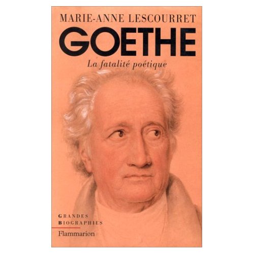 GOETHE. La fatalité poétique