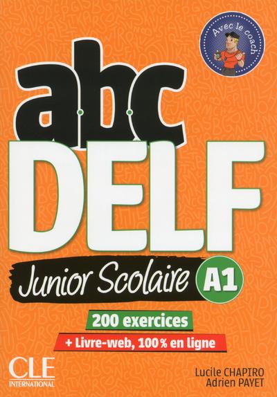 ABC DELF Junior Scolaire A1. 200 exercices, avec 1 DVD