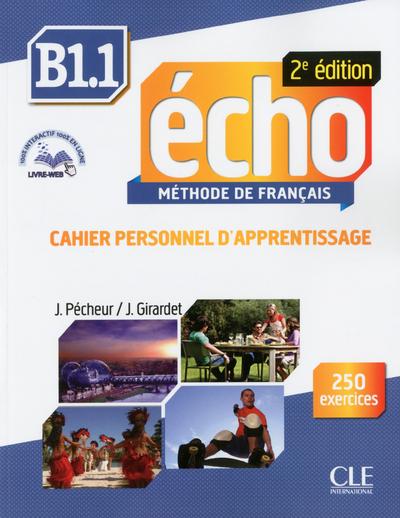 Echo B1.1. Cahier personnel d'apprentissage, 2e édition, avec 1 CD audio MP3