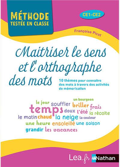 Maîtriser le sens et l'orthographe des mots Cycle 2. Edition 2021
