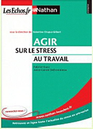 Agir sur le stress au travail