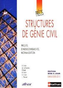 Structures de génie civil. Projets, dimensionnements, normalisation