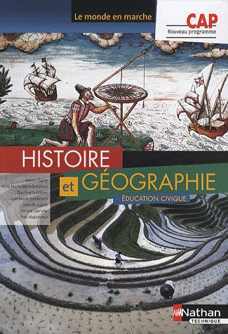 Histoire Géographie Education civique CAP. Livre de l'élève, Edition 2010