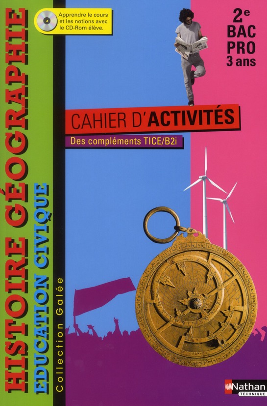 Histoire Géographie Education civique 2e Bac pro. Cahier d'activités, avec 1 CD-ROM
